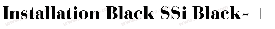 Installation Black SSi Black字体转换